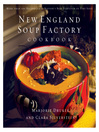 New England Soup Factory Cookbook (eBook): More Than 100 Recipes from the Nation's Best Purveyor of Fine Soup